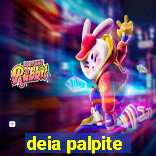 deia palpite